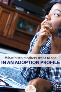 3 things birth mothers want to see in a profile #adoptionprofile #adoption #hopingtoadopt #adoptiontips