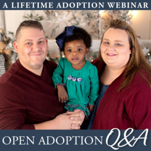 Click to hear Lifetime's open adoption Q&A webinar