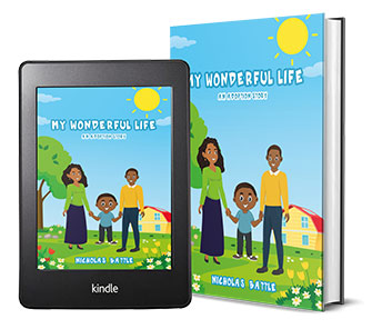 Nicholas Battle's book "My Wonderful Life: An Adoption Story" is available on Kindle and in paperback